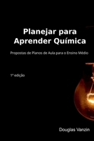 Planejar Para Aprender Química (Portuguese Edition) 6501006465 Book Cover