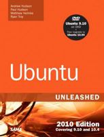 Ubuntu Unleashed 2010 Edition: Covering 9.10 and 10.4 0672331098 Book Cover