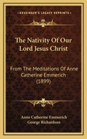 The Nativity of Our Lord Jesus Christ 1494246228 Book Cover