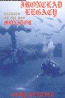 Ironclad Legacy: Battles of the Uss Monitor 0962145386 Book Cover