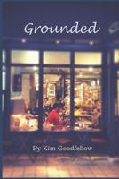 Grounded B0DVT6PMZY Book Cover