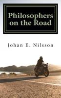 Philosophers on the Road: A Journey from Road Skills to Life Skills 1482381761 Book Cover