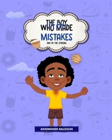 The Boy Who Made Mistakes: Day at the Stream 1738109844 Book Cover