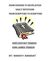 Daily Devotions: From Genesis To Revelations 1530825067 Book Cover