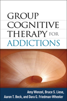 Group Cognitive Therapy for Addictions 146250549X Book Cover