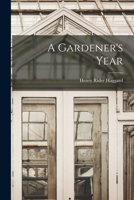 A Gardener's Year 1016375654 Book Cover