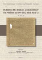 Didymus the Blind's Commentary on Psalms 26 : 1029:2 and 36:13 (Tura Papyri) 2503583709 Book Cover