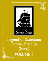Legend of Exorcism: Tianbao Fuyao Lu (Novel) Vol. 8 (Legend of Exorcism (Novel)) B0H97FX85G Book Cover