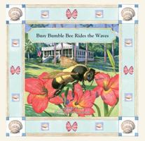 Busy Bumble Bee Rides the Waves 1935083066 Book Cover