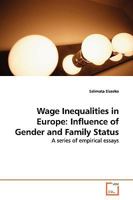 Wage Inequalities in Europe: Influence of Gender and Family Status 3639137191 Book Cover
