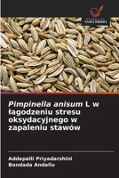 Pimpinella anisum L w lagodzeniu stresu oksydacyjnego w zapaleniu stawów (Polish Edition) 6209511775 Book Cover