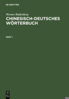 Chinesisch-Deutsches Wörterbuch: [Grundwerk] 3111318346 Book Cover