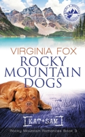 Rocky Mountain Dogs (Rocky Mountain Romances, Book 3) B0BS8V8T8Z Book Cover