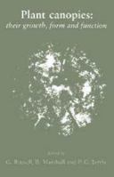 Plant Canopies: Their Growth, Form and Function (Society for Experimental Biology Seminar Series) 0521395631 Book Cover