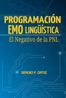 Programaci�n Emoling��stica: El Negativo de la PNL 1539969592 Book Cover