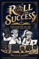 Roll For Success: Surviving and selling as an indie ttrpg creator B0H7J2JWLW Book Cover