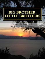 Big Brother Little Brother 1512303437 Book Cover