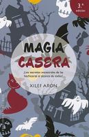 Magia Casera: Los Secretos Ancestrales de las Hechiseras al Alcance de Todos! 8497777131 Book Cover
