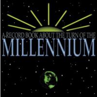 Millennium: A Record Book about the Turn of the Millennium 1579771432 Book Cover