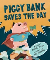 Piggy Bank Saves the Day B0DC2L74SV Book Cover