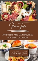 Italian Taste: Appetizers and Main Courses for Every Occasion B0CRHWDP43 Book Cover