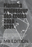 Planning Professeur des Ecoles 2020 – 2021: Agenda A5 de 203 Pages comprenant : un premier calendrier annuel de septembre à septembre/ Vacances ... tu temps et plus encore.. B08CM6PDSC Book Cover