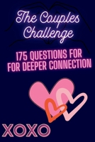 The Couples Challenge: 175 Questions for Deeper Connection B0FK3X2MPR Book Cover