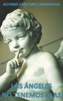 LOS ÁNGELES NO TENEMOS ALAS null Book Cover
