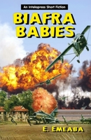 Biafra Babies B0BZC148SB Book Cover