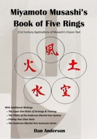 Miyamoto Musashi's Book of Five Rings: 21st Century Applications of Musashi’s Classic Text - With Additional Writings! B0CQJMYX8G Book Cover
