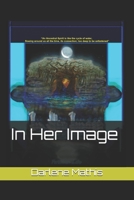 In Her Image: Forbidden Lake, Spirit of the Ancestor 1704919495 Book Cover