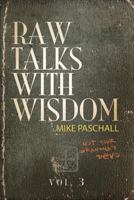 Raw Talks With Wisdom: Not Your Grandma's Devo - Volume 3 (July, August, September) 0578439905 Book Cover