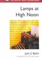 Lamps at High Noon (Radical Novel Reconsidered) 0252069390 Book Cover