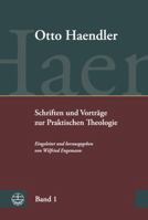 Schriften Und Vortrage Zur Praktischen Theologie (Ohpth): Bd. 1: Praktische Theologie. Grundriss, Aufsatze Und Vortrage 3374031382 Book Cover