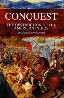 Conquest: The Destruction of the American Indios 074564001X Book Cover