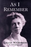 As I Remember: An Autobiography by Lillian Gilbreth 0898061865 Book Cover