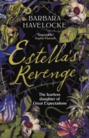Estella: The Fearless Daughter of Great Expectations 1667207342 Book Cover