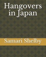 Hangovers in Japan 1700482866 Book Cover