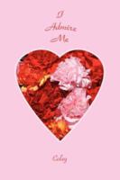 I Admire Me 1425958370 Book Cover