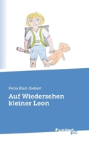 Auf Wiedersehen kleiner Leon (German Edition) 3710358507 Book Cover