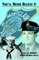 You'll Never Believe It 1413447236 Book Cover