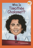 Who Is Timothee Chalamet? B0H9DB4Q7M Book Cover