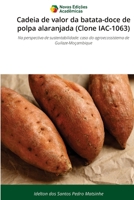 Cadeia de valor da batata-doce de polpa alaranjada (Clone IAC-1063) (Portuguese Edition) 6209598579 Book Cover