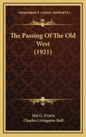 The Passing of the Old West 1022074350 Book Cover