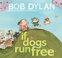 If Dogs Run Free 1451648790 Book Cover