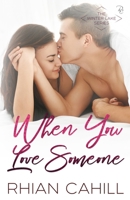 When You Love Someone 1925375455 Book Cover