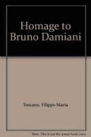 Homage to Bruno Damiani 0819196363 Book Cover