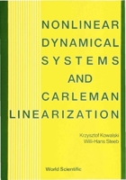 Nonlinear Dynamical Systems and Carleman Linearization 9810205872 Book Cover