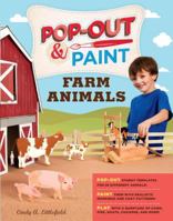 Pop-Out & Paint Farm Animals 161212139X Book Cover