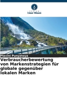 Verbraucherbewertung von Markenstrategien für globale gegenüber lokalen Marken (German Edition) 6209165877 Book Cover